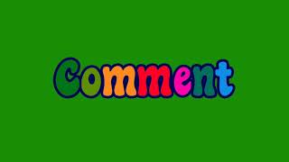 COMMENT Animation Green Screen(FREE TO USE)