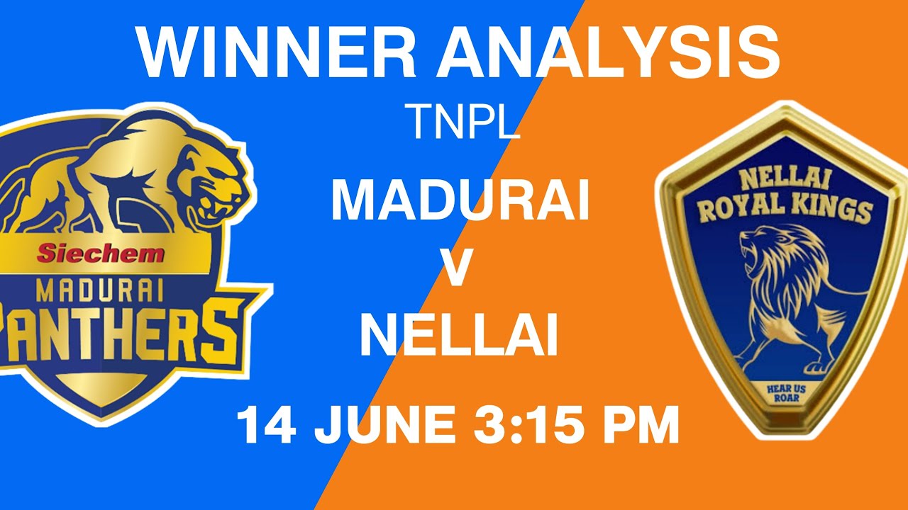 🇮🇳 𝗧𝗡𝗣𝗟 2023 🇮🇳 Siechem Madurai Panthers 🆚 Nellai Royal Kings 🇮🇳 Winner Prediction 🏆 YouTube