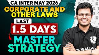 🚨 CA Inter Law Last 1.5 Days Strategy🔥| Corporate & Other Laws May 2026 | Master Revision Plan