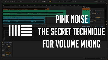 Pink Noise - The secret Technique for Volume Mixing