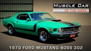 1970 Ford Mustang Boss 302 Muscle Car Of The Week Video Episode