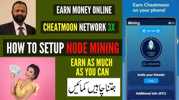Earn Money Online | How To Setup Node Mining in Cheatmoon | Step by Step Guide | Hindi/Urdu