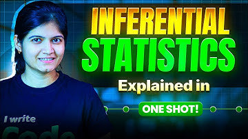 Inferential Statistics Explained in One Shot!