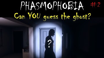Phasmophobia - Can YOU guess the ghost? #2 (No evidence)
