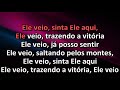 Shirley Carvalhaes - Ele Veio - Karaoke