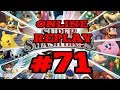 SSBB Online Replay 71 SSBB Online Replay 71