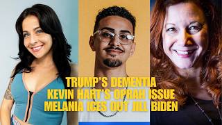Melania ices out Jill Biden, Trump's dementia, Kevin Hart's Oprah issues and more!