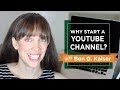 Why Start a Youtube Channel? Youtube Channel Talk with Ben G Kaiser