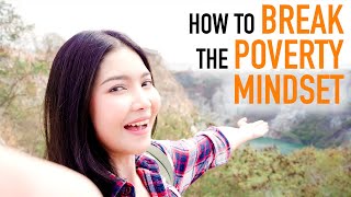 How To Break A Poverty Mindset For Financial Abundance