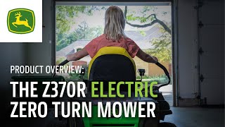 Z370R Electric ZTrak™ Zero Turn Mower Overview | John Deere