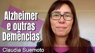 Claudia Suemoto  - Alzheimer e outras Demências