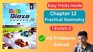 Class 7 Maths Chapter 12 | I Enrich 2 Solutions | Practical Geometry | Maths Blaze