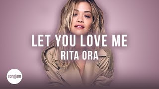 Rita Ora - Let You Love Me (Official Karaoke Instrumental) | SongJam