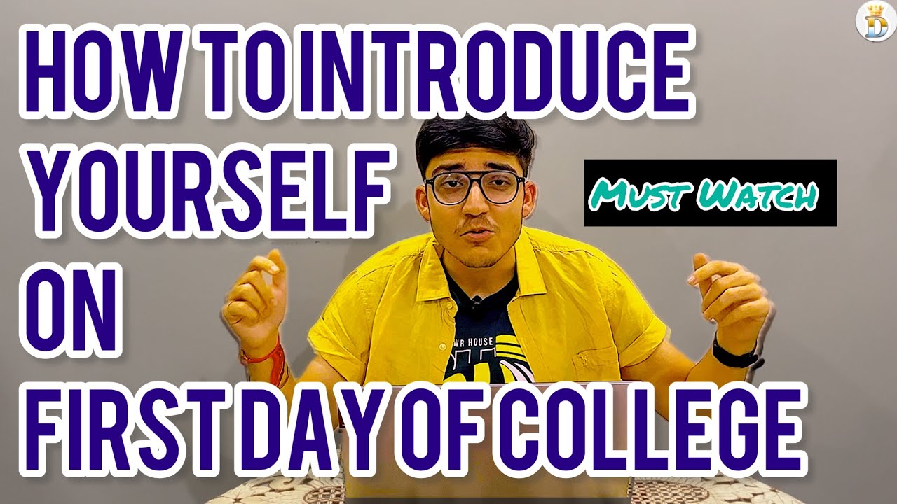How to Introduce Yourself on First Day of College | Real-Life Examples & Tips