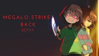 Undertale - Megalo Strike Back [Remix]