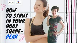 How To Strut In Pear Shape