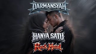 DARMANSYAH - HANYA SATU 🎸🔥 ROCK METAL VERSION 🤘⚡ | JANGEUN BAND (AI COVER)