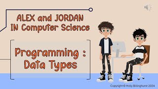 Alex & Jordan In Computer Science - Data Types