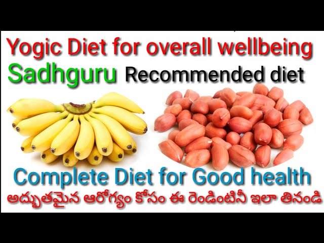 Yogic Diet | Sadhguru recommended Diet | | N COOKING ART