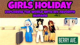 💗 Girls Holiday 💗 | Berry Avenue 🏠 Family Roleplay | Voice RP | Live Play