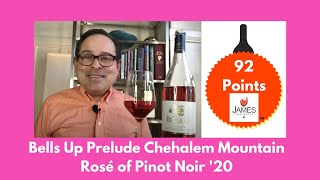 Bells Up Prelude Chehalem Mountains Rosé 'of Pinot Noir 20 92 Points #pinotnoir