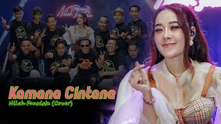 Kamana cintana - Nilah Fauzista (cover)