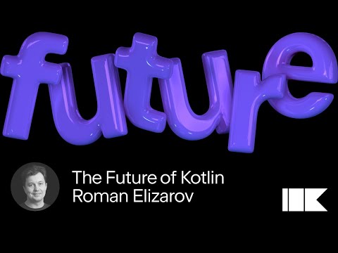 The Future of Kotlin