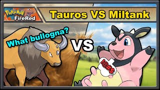 Tauros VS Miltank - Solo Challenge - Pokémon FireRed