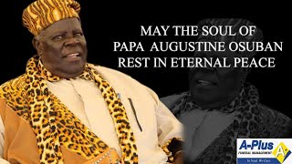 Celebrating the Life of the Late Augustine Kadugala Osuban