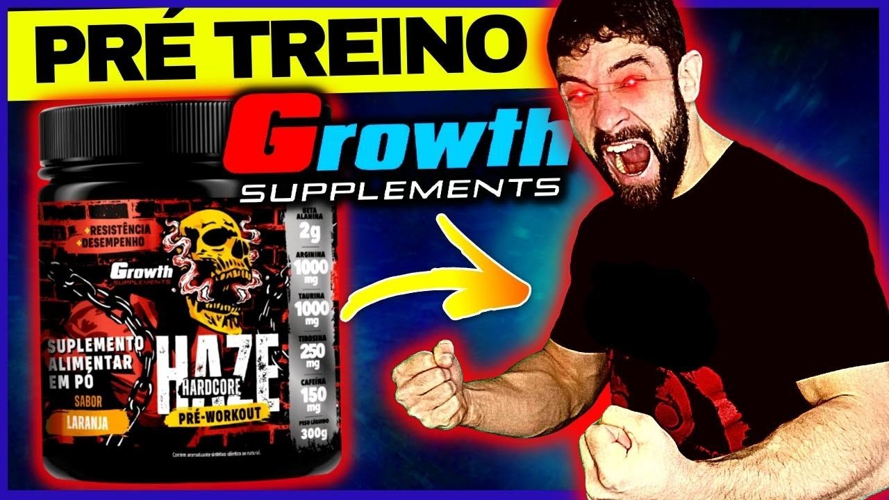 🔥PRÉ TREINO HAZE DA GROWTH TESTE EM 2023 30 DIAS USANDO PRÉ TREINO HAZE