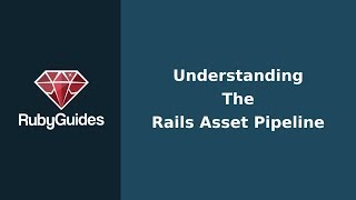 Famous Understanding The Rails Asset Pipeline Net Worth