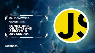 Functions, Objects and Arrays in Javascript - Random Words Generator [Coding Tutorial]