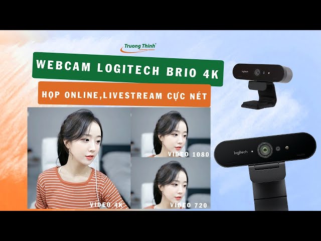 Trên Tay Chiếc Webcam Logitech Brio 4K - Họp Trực Tuyến Cực Nét