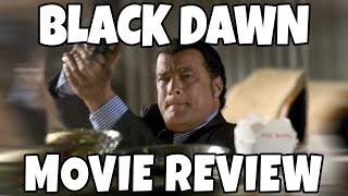 Black Dawn (2005) - Steven Seagal - Comedic Movie Review