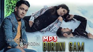 Ahliddini Fakhriddin mp3 boroni gam 2023