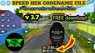 Relese Version v3.7 speed heck file For Bussid Made By SR speed codename file  ‎@Sohag Gaming 2.0 
