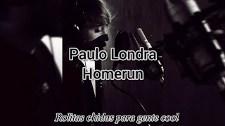 Paulo Londra//Homerun