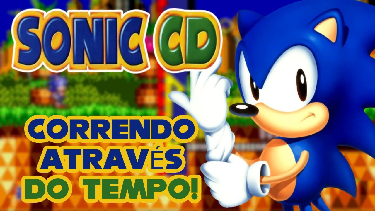 Correndo Através do Tempo! | Sonic the Hedgehog CD Ep. 1 - YouTube