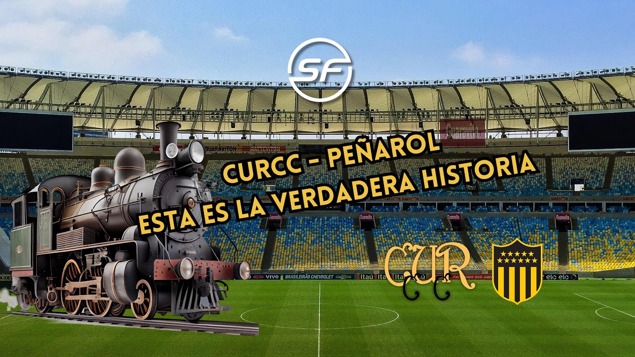 CURCC - PEÑAROL la historia fácil y rápida - YouTube