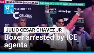 Mexican boxer Julio Cesar Chavez Jr facing deportation from US after ICE arrest FRANCE 24