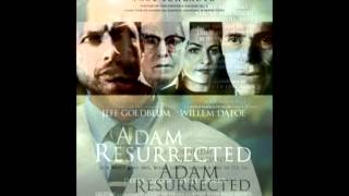 ADAM RESURRECTED: Music by Gabriel Yared 