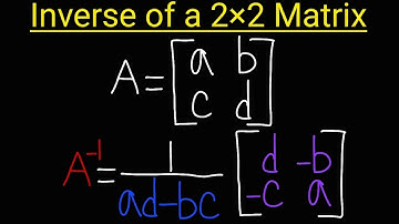 The Inverse of a 2×2 Matrix | Linear Algebra