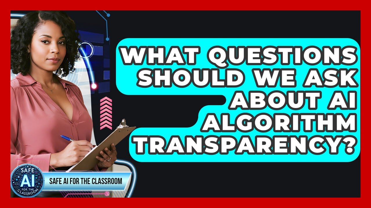 What Questions Should We Ask About AI Algorithm Transparency? - Safe AI ...