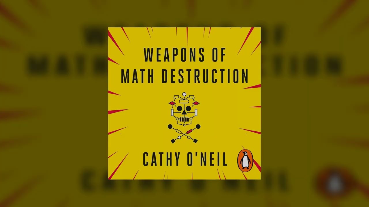 Weapons of Math Destruction: How Hidden Algorithms Can Punish the Poor | The Running Library