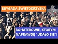 Brygada witokrzyska narodowych si zbrojnych bohaterowie nsz ktrym  si udao wykad historia