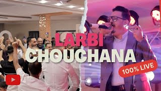 Larbi Chouchana - Ya Marhba Bewled Sidi - يا مرحبا بولاد سيدي  ( 100% Live Malouf 3aressi )