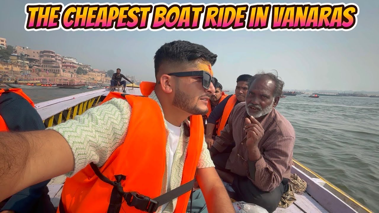 The Cheapest Boat Ride in Varanasi II Assi Ghat Kashi Vishwanath Manikarnika Ghat Ganga Aarti