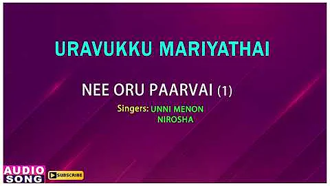 Uravukku Mariyathai Tamil Movie | Nee Oru Paarvai(1) Song | Rahman | Rajshri | Charlee | Udhaya