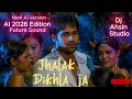 Jhalak Dikhla ja Bollywood Song | AI 2026 Edition | Future Sound | New Ai version | Dj Ahsin Studio