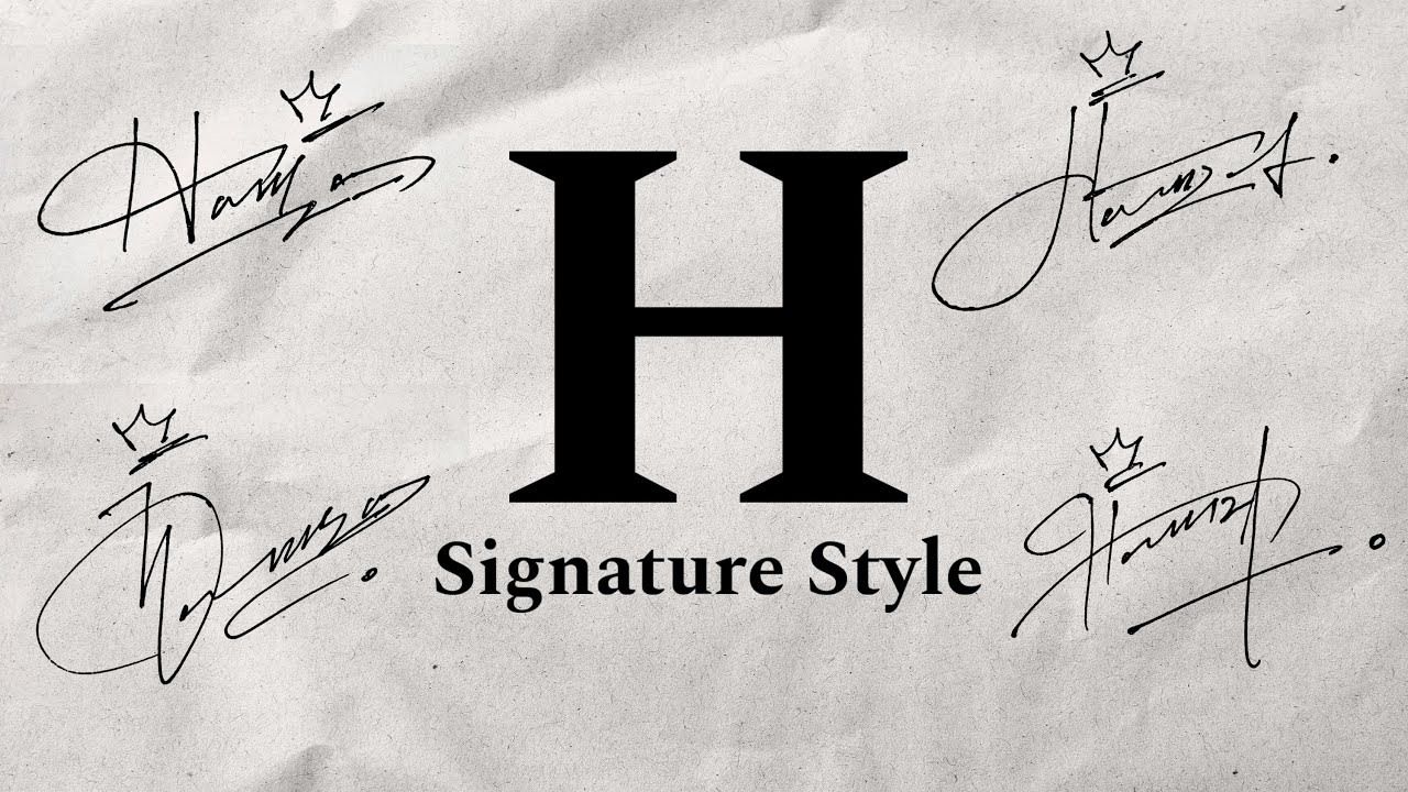 Signature Style for H | How to Draw Signature like a Billionaire (For ...